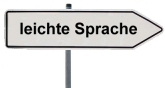 Leichte Sprache, Schild zeigt nach rechts © Landkreis Diepholz